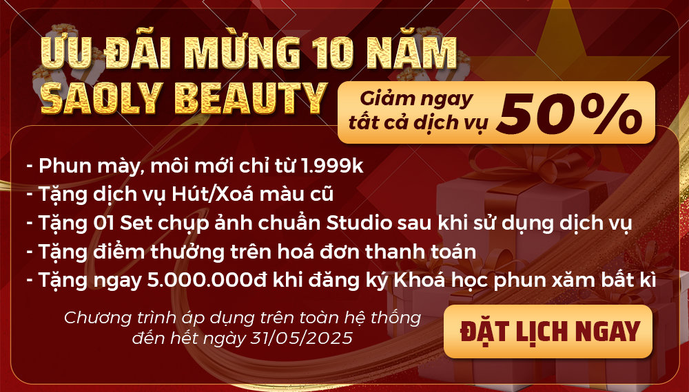 CHƯƠNG TRÌNH SIÊU ƯU ĐÃI 💝 KỶ NIỆM 10 NĂM THÀNH LẬP SAO LY BEAUTY