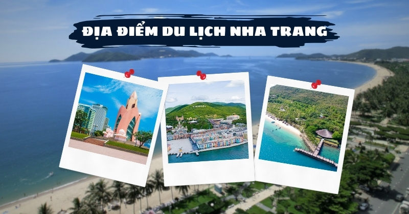 Khám Phá Top 6 Địa Điểm Vui Chơi Tuyệt Vời Tại Nha Trang