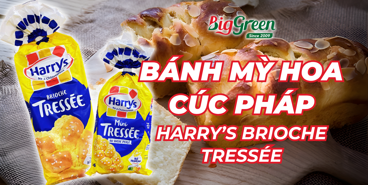 BÁNH MÌ HOA CÚC PHÁP HARRY’S BRIOCHE TRESSÉE